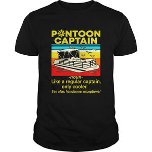 Pontoon Captain Like A Regular Captain Only Cooler Shirt